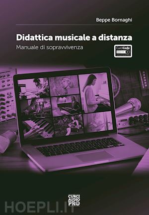 bornaghi beppe - didattica musicale a distanza. manuale di sopravvivenza