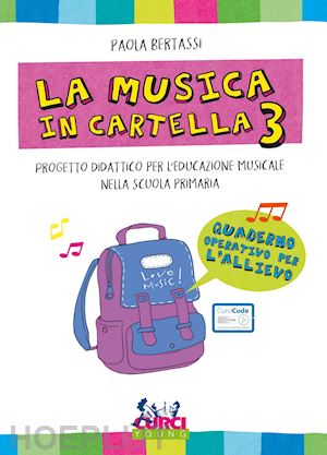 bertassi paola - musica in cartella. progetto didattico per l'educazione musicale nella scuola pr