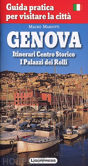 mariotti mauro - genova. guida pratica per visitare la città. ediz. russa