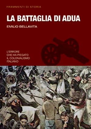 bellavista emilio - la battaglia di adua