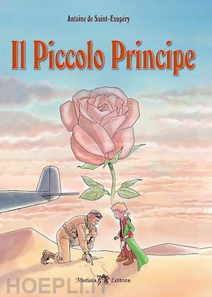 saint-exupery antoine de - il piccolo principe