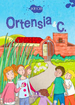 torti lucia; izzo m. (curatore) - ortensia & c.