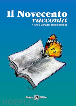 brindisi giovanni a. - il novecento racconta. ediz. per la scuola. con ebook. con espansione online