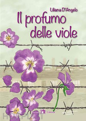 d'angelo liliana - il profumo delle viole. con e-book. con espansione online