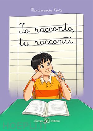 conte mariarosaria - io racconto, tu racconti. con e-book. con espansione online