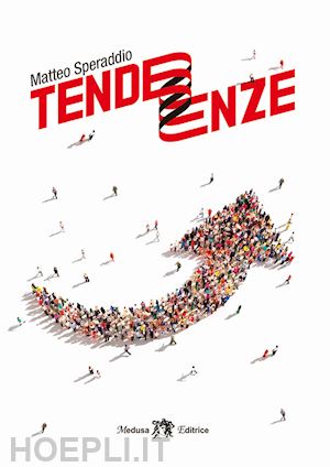 speraddio matteo - tendenze. novelle di fine millennio. ediz. per la scuola