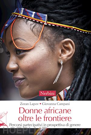campani giovanna; lapov zoran - donne africane oltre le frontiere