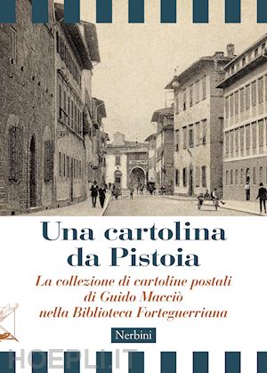 cipriani alberto - una cartolina da pistoia