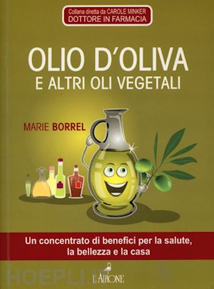 borrel marie - l'olio d'oliva