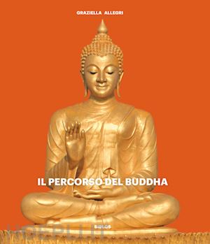 allegri graziella - il percorso del buddha