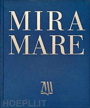 contessa andreina - miramare. il parco storico e il castello tra storia, arte e natura. ediz. italiana e inglese