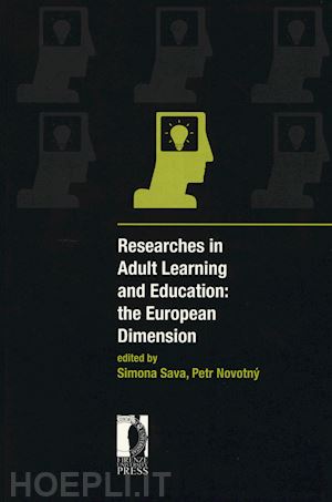 sava s.(curatore); novotny p.(curatore) - researches in adult learning and education: the european dimension