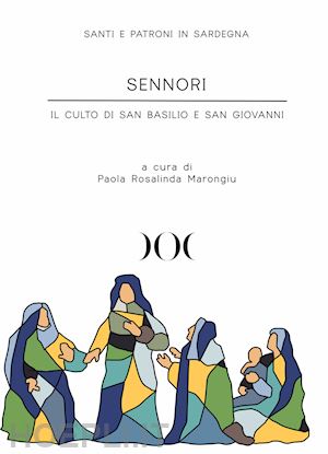 marongiu p. r.(curatore) - sennori. il culto di san basilio e san giovanni