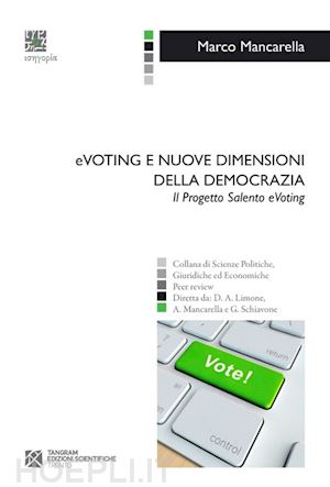 mancarella marco - evoting e nuove dimensioni della democrazia