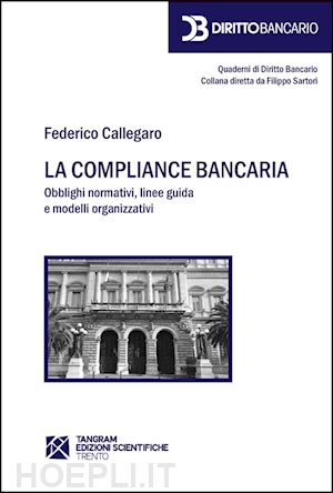 callegaro federico - la compliance bancaria
