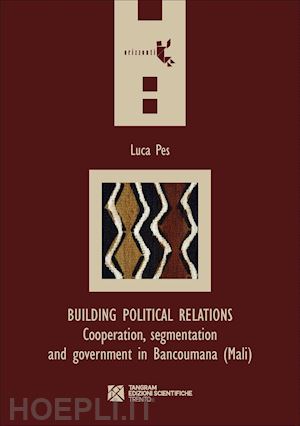 pes luca - building political relations. cooperation, segmentation and government in bancou