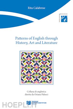 calabrese rita - patterns of english through history, art and literature