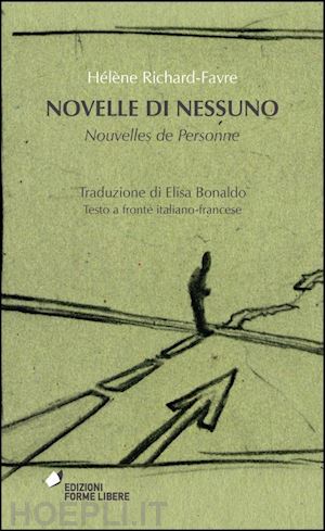 richard-favre helene - novelle di nessuno - ­nouvelles de personne