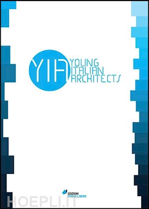 aa.vv. - yia - young italian architects