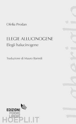 prodan ofelia - elegie allucinogene (elegii halucinogene)