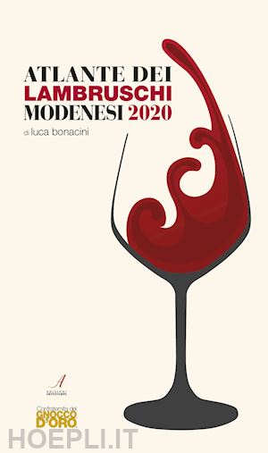 bonacini luca - atlante dei lambruschi modenesi 2020