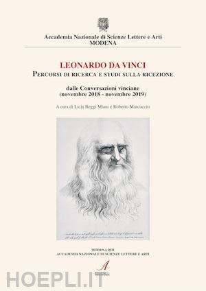 beggi miani l.(curatore); marcuccio r.(curatore) - leonardo da vinci. percorsi di ricerca e studi sulla ricezione