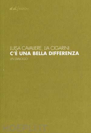 cavaliere luisa; cigarini lia - c'è una bella differenza. un dialogo