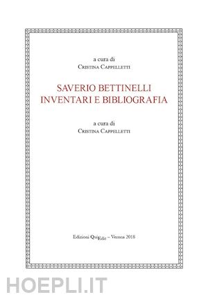 cappelletti c. (curatore) - saverio bettinelli. inventari e bibliografia