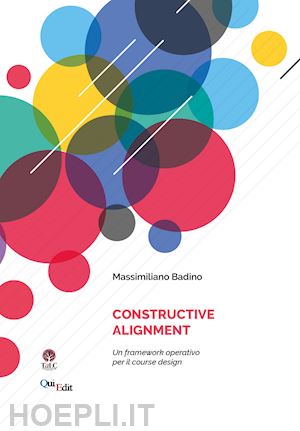 badino massimiliano - constructive alignment. un framework operativo per il course design