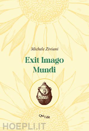 ziviani michele - exit imago mundi