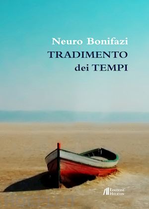 bonifazi neuro - tradimento dei tempi