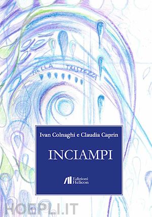 colnaghi ivan; caprin claudia - inciampi