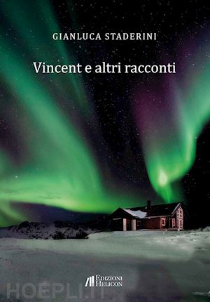 staderini gianluca - vincent e altri racconti