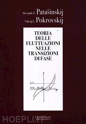 patasinskij alexandr z.; pokrovskij valerij l. - teoria delle fluttuazioni nelle transizioni di fase