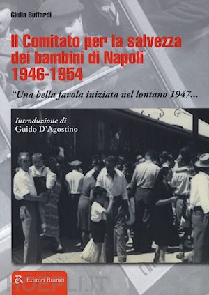 buffardi giulia - il comitato per la salvezza dei bambini di napoli 1946-1954