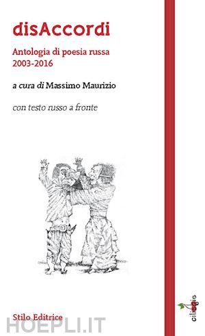 maurizio m. (curatore) - disaccordi. antologia di poesia russa 2003-2016. ediz. multilingue'