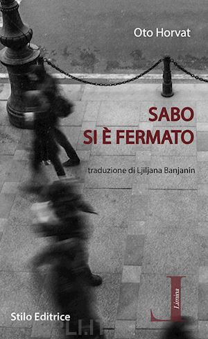 horvat oto; banjanin l. (curatore) - sabo si e' fermato