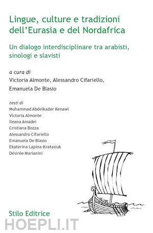 almonte v. (curatore); cifariello a. (curatore); de blasio e. (curatore) - lingue, culture e tradizioni dell'eurasia e del nordafrica. un dialogo interdisc