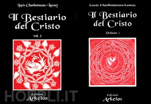 charbonneau-lassay louis - il bestiario del cristo - 2 volumi in cofanetto