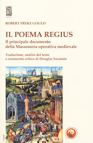 freke gould robert; swannie douglas (curatore) - il poema regius