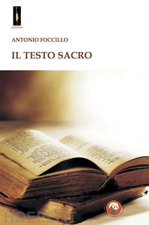 foccillo antonio - il testo sacro