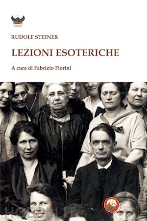 steiner rudolf; fiorini f. (curatore) - lezioni esoteriche