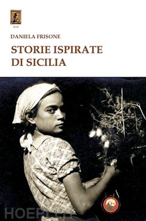 frisone daniela - storie ispirate di sicilia