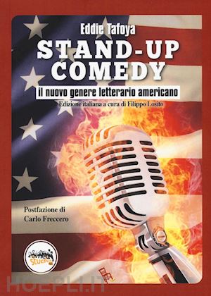tafoya eddie - stand-up comedy, il nuovo genere letterario americano
