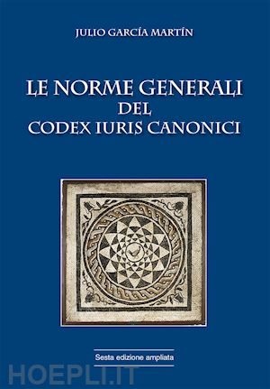 garcía martín julio - le norme generali del codex iuris canonici