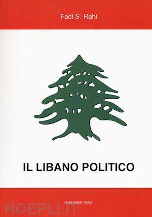 rahi fadi s. - il libano politico