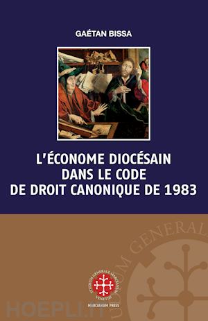bissa gaetan - l'econome diocesain dans le code de droit canonique de 1983