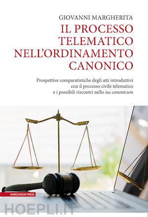 margherita giovanni - il processo telematico nell'ordinamento canonico