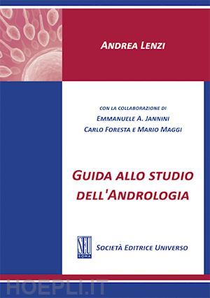 lenzi a. - guida allo studio dell'andrologia