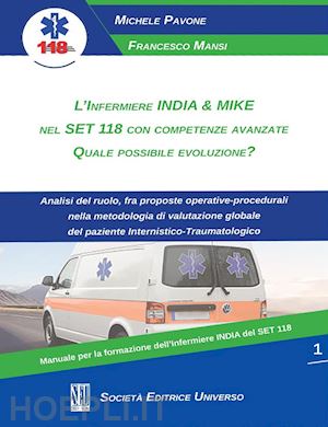 pavone michele; mansi francesco - infermiere india & mike nel set 118 con competenze avanzate. quale possibile evo